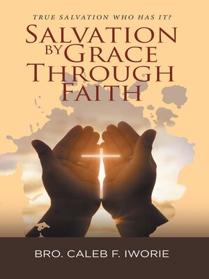 cover image of Salvation by Grace Through Faith